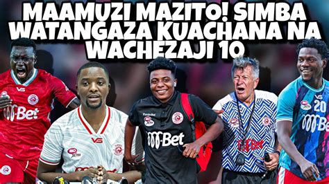 Simba Yatangaza Majina Ya Wachezaji 10 .